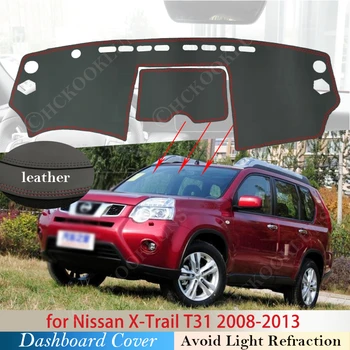 Искусственная кожа для Nissan X-Trail T31 2008 ~ 2013 Противоскользящий Коврик для приборной панели, Солнцезащитный козырек, Аксессуары для Dashmat 2011 X Trail XTrail