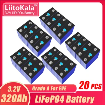20ШТ LiitoKala 3.2V Lifepo4 Аккумуляторные батареи 320Ah 12V 24V 48V Для Систем Солнечной Энергии Аккумуляторные Батареи Гольф-Кар ЕС США БЕЗ НАЛОГОВ